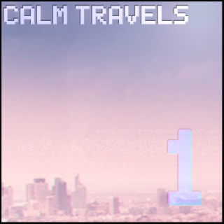 Calm Travels v1