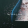 morning kiss