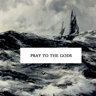 Pray To The Gods