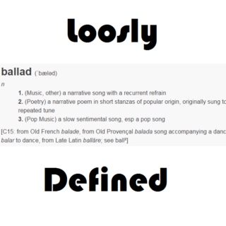 Loosely Defined : Ballads