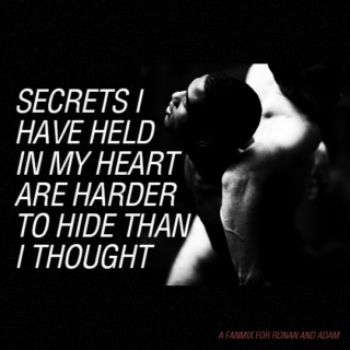 Secrets I have held in my heart;