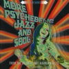 More Psychedelic Jazz And Soul