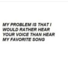 Your Voice Is My Favourite Song