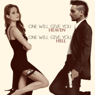 One Will Give You Heaven, One Will Give You Hell