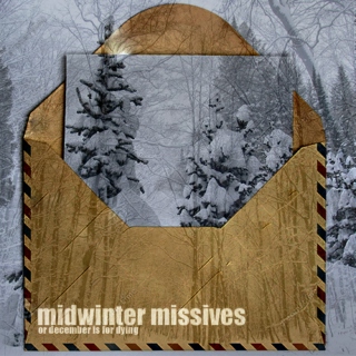 midwinter missives; or december is for dying