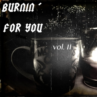 Burnin' for You! vol.II