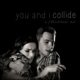 you and i collide