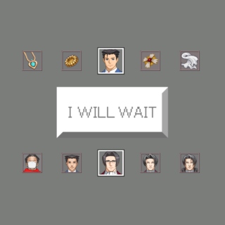 I Will Wait (For You)