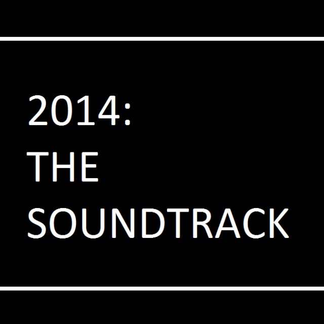 2014: The Soundtrack