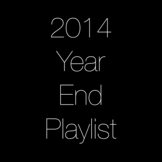 Year End Playlist