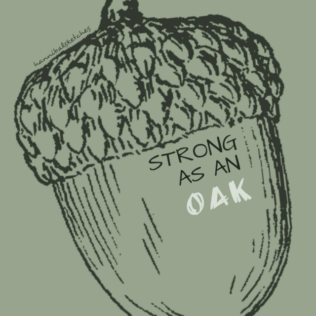 Strong as an Oak