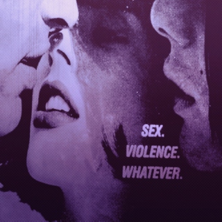 sex. violence. whatever.