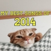 My Best Songs of 2014