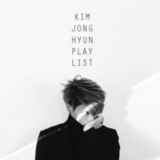 Kim Jonghyun's playlist