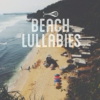 Beach Lullabies