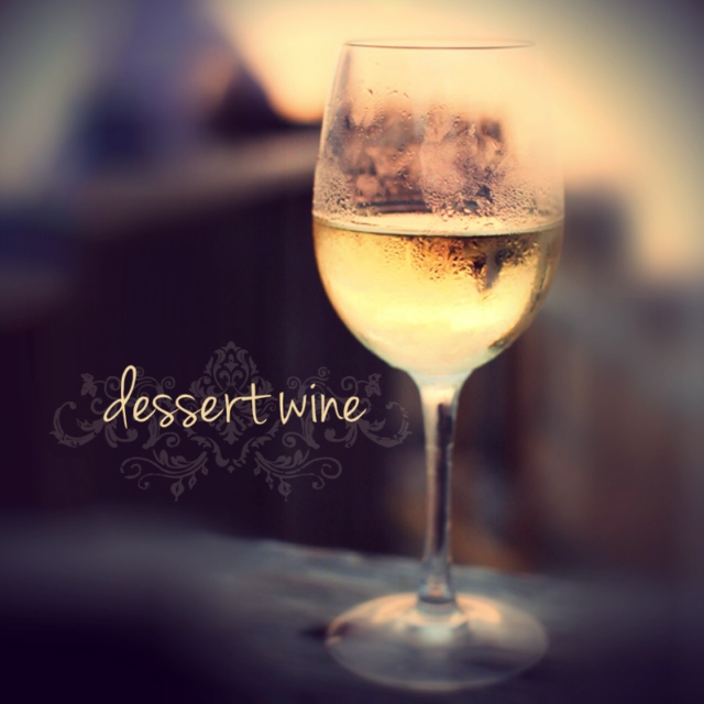 Dessert Wine