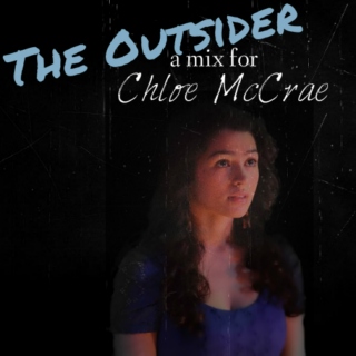 The Outsider - a mix for Chloe McCrae
