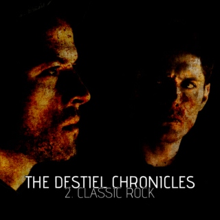 The Destiel Chronicles: Classic Rock