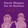 Dark Mages Do It Better