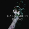 ☪ dark-green dying