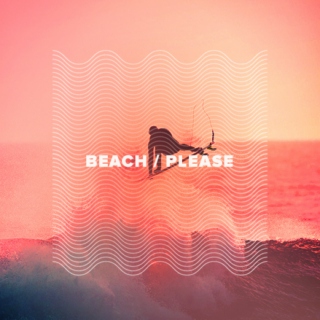 Say Beach Please