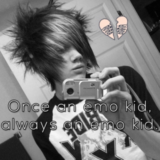 Once an emo kid, always an emo kid.