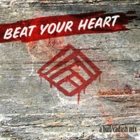 Beat Your Heart - a Bull/Cadash Mix