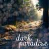 1. dark paradise