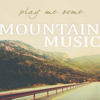 Play Me Some Mountain Music 