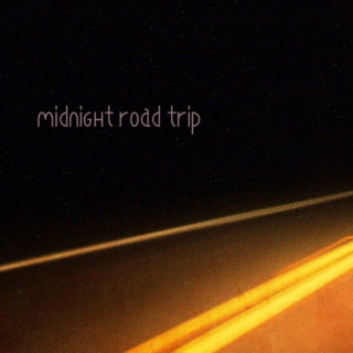 Midnight Road Trip