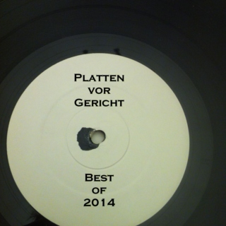 Platten vor Gericht // Best of 2014