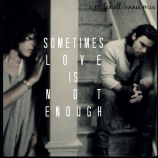 [sometimes love is not enough]