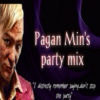 Pagan Min's party mix