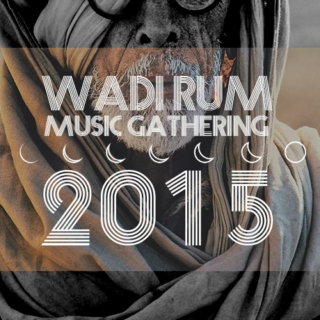 ☪ Wadi Rum Music Gathering 2015 ☪