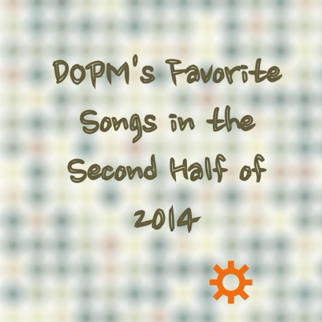 Songs from the Second Half of 2014