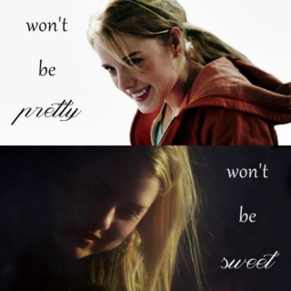 won't be pretty (won't be sweet)