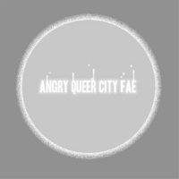 Angry queer city fae