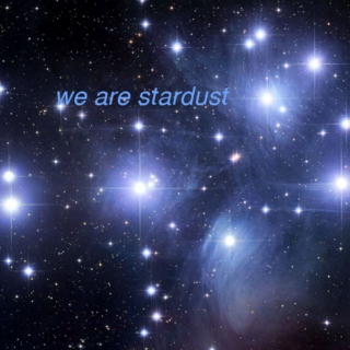 we are stardust
