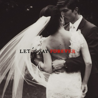 Let´s Say Forever