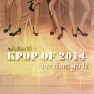 KPOP of 2014 - version: girls