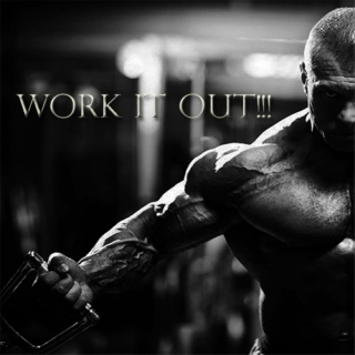 Work it out!!!