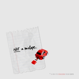 not a mixtape (from skye to coulson)