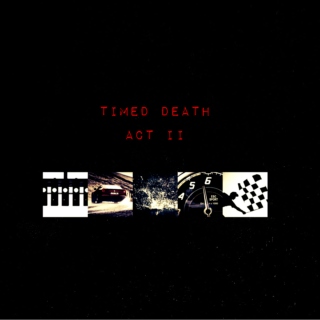 Timed Death II