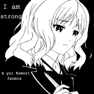 I Am Strong. 