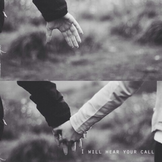 I will hear your call