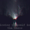 losing yourself in the chaos