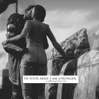 In your arms I am stronger.