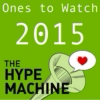 The Hype Machine - Ones to Watch (2015)