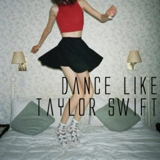 Dance Like Taylor Swift 