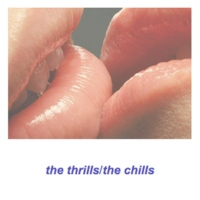 the thrills/the chills